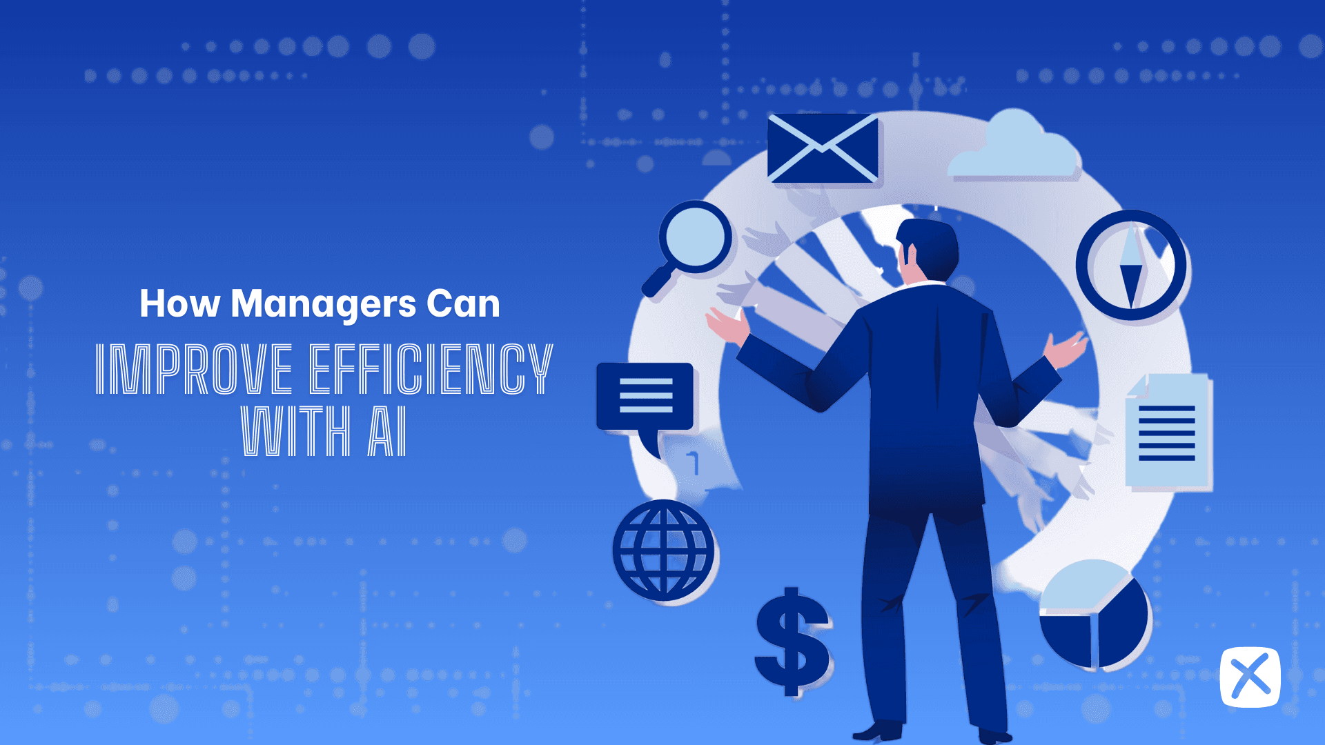 AI in Business: How managers can improve efficiency